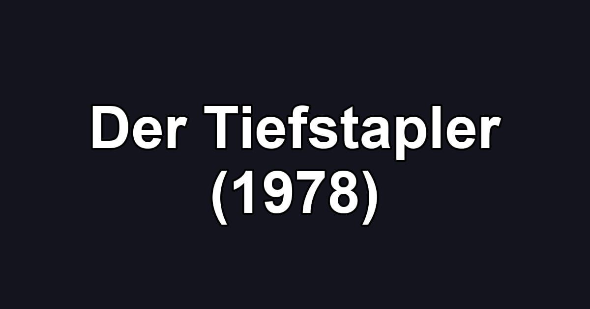 Der Tiefstapler (1978)