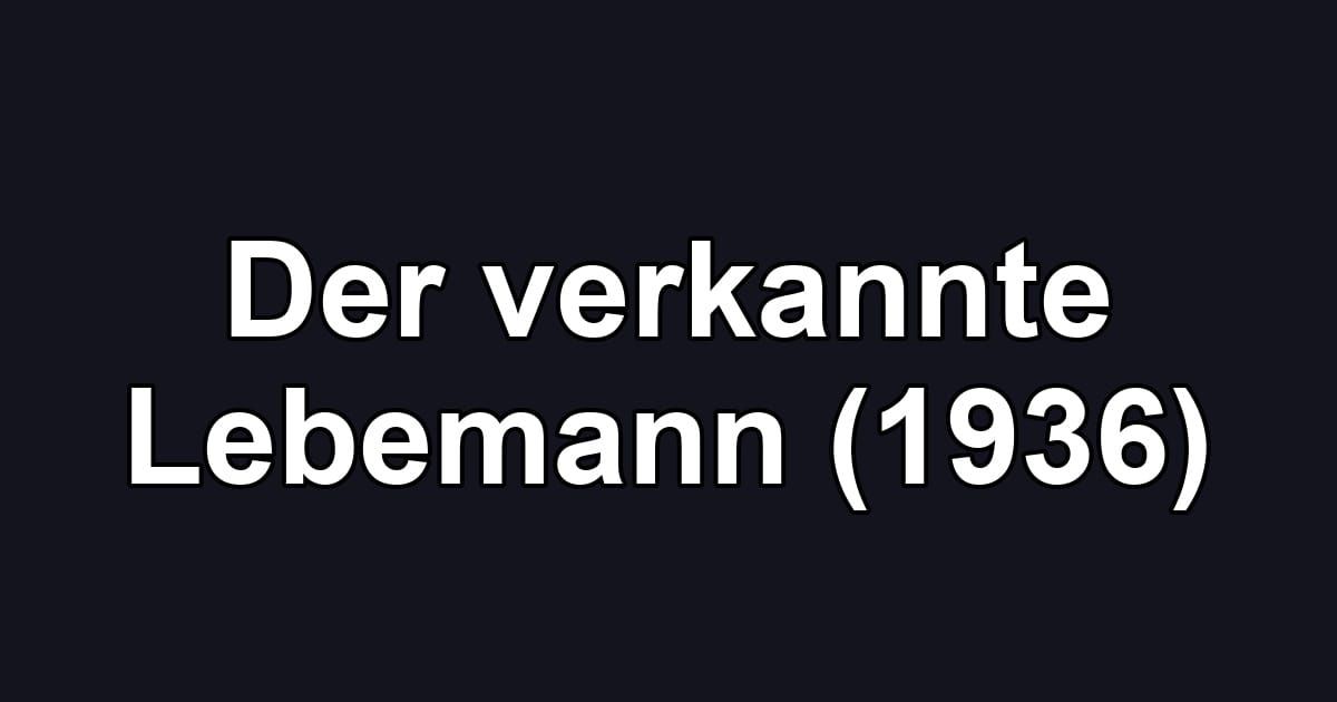 Der verkannte Lebemann (1936)