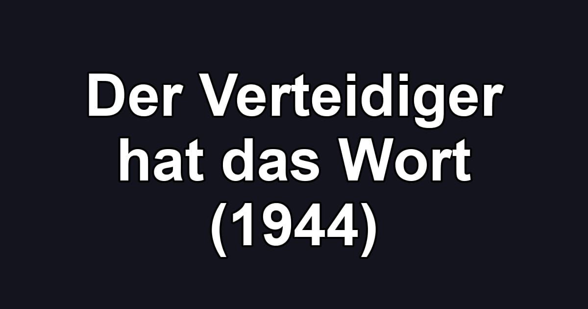 Der Verteidiger hat das Wort (1944)