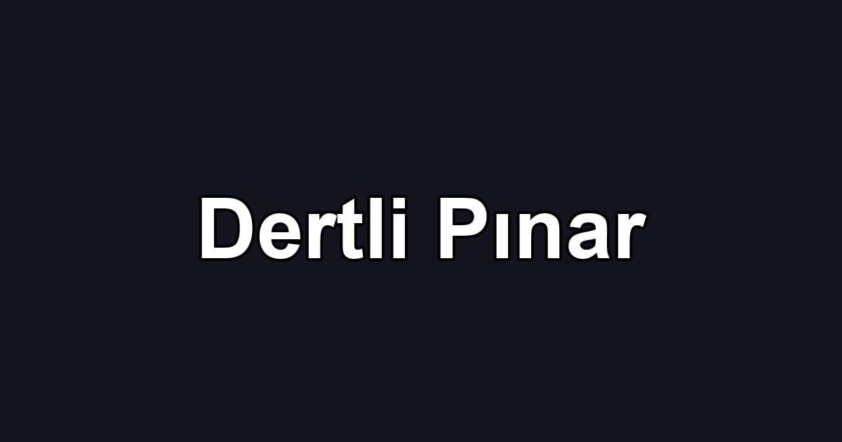 Dertli Pınar