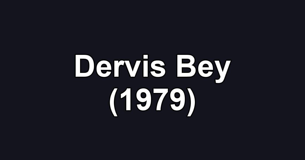 Dervis Bey (1979)