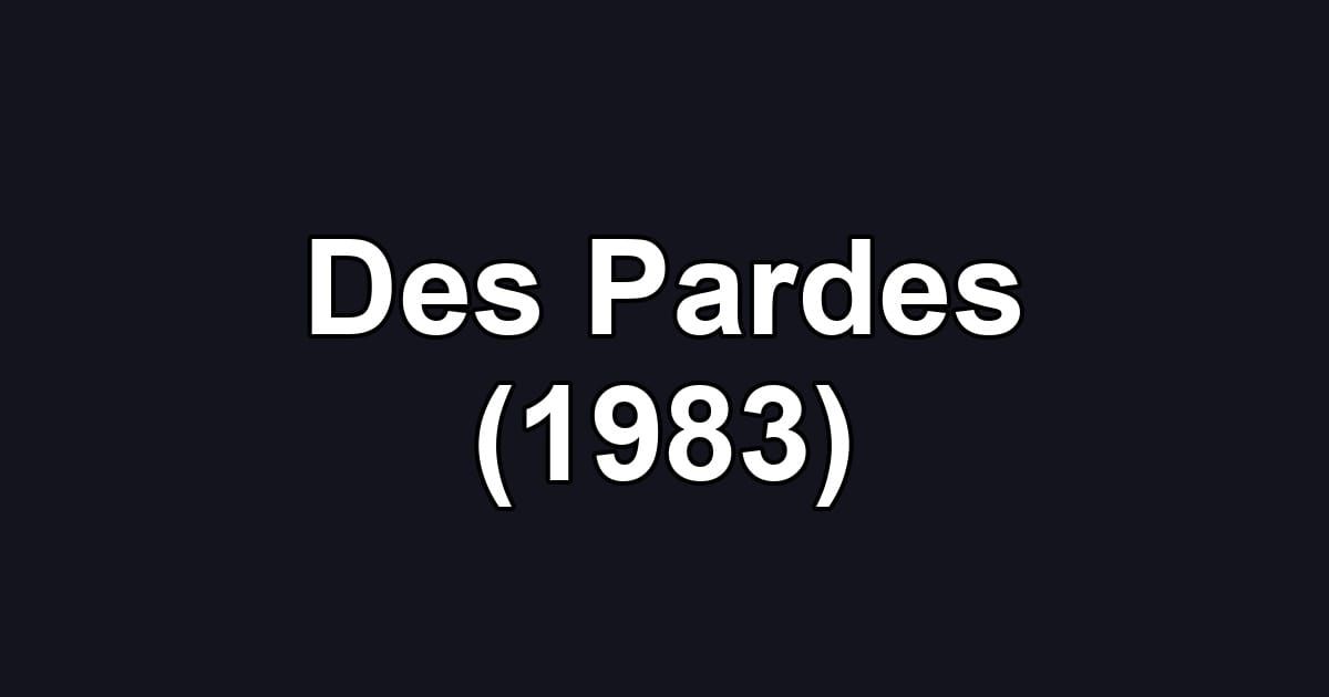 Des Pardes (1983)