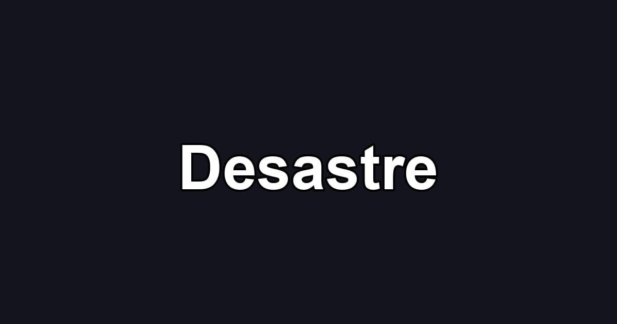 Desastre