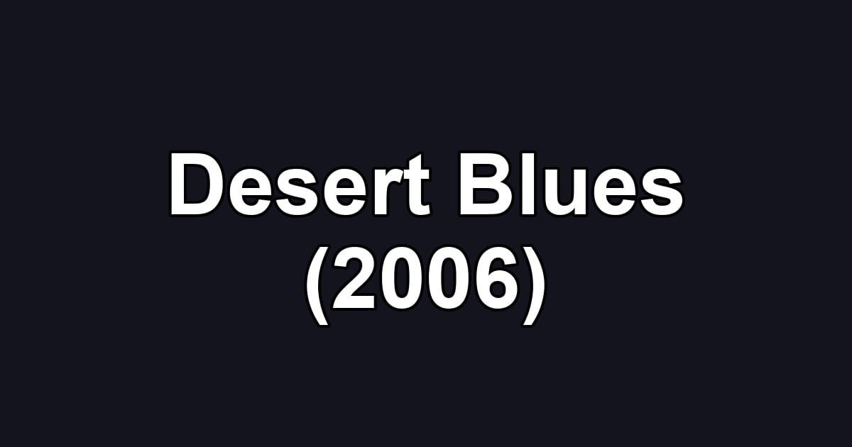 Desert Blues (2006)