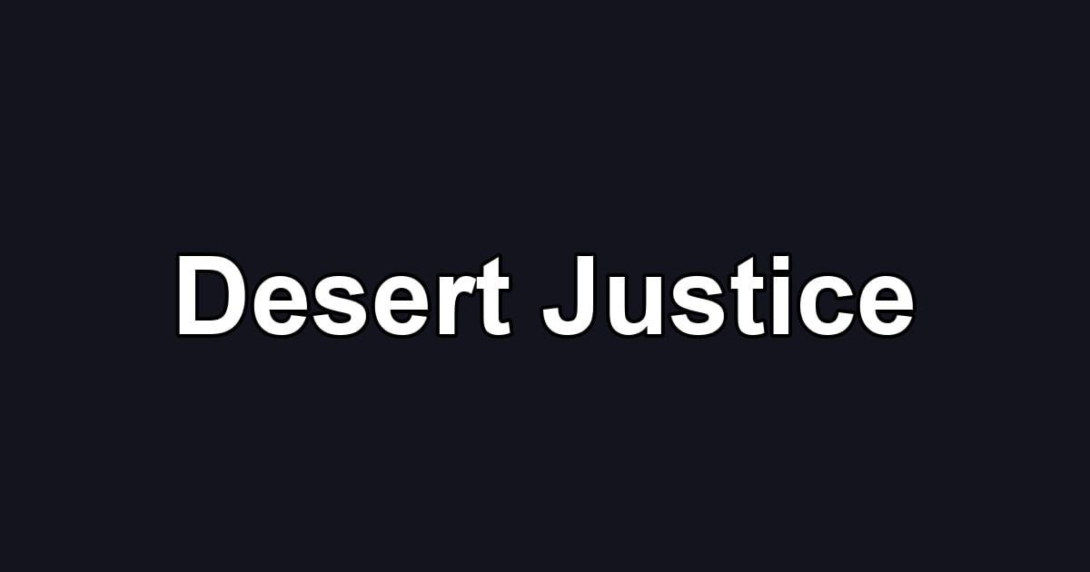 Desert Justice