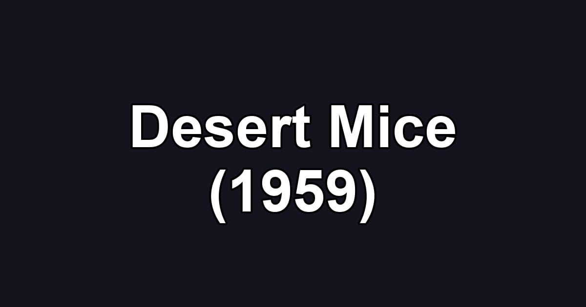 Desert Mice (1959)