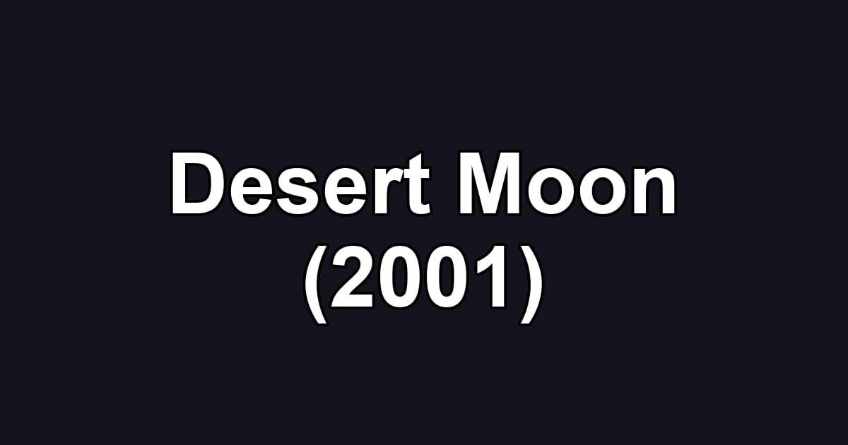 Desert Moon (2001)