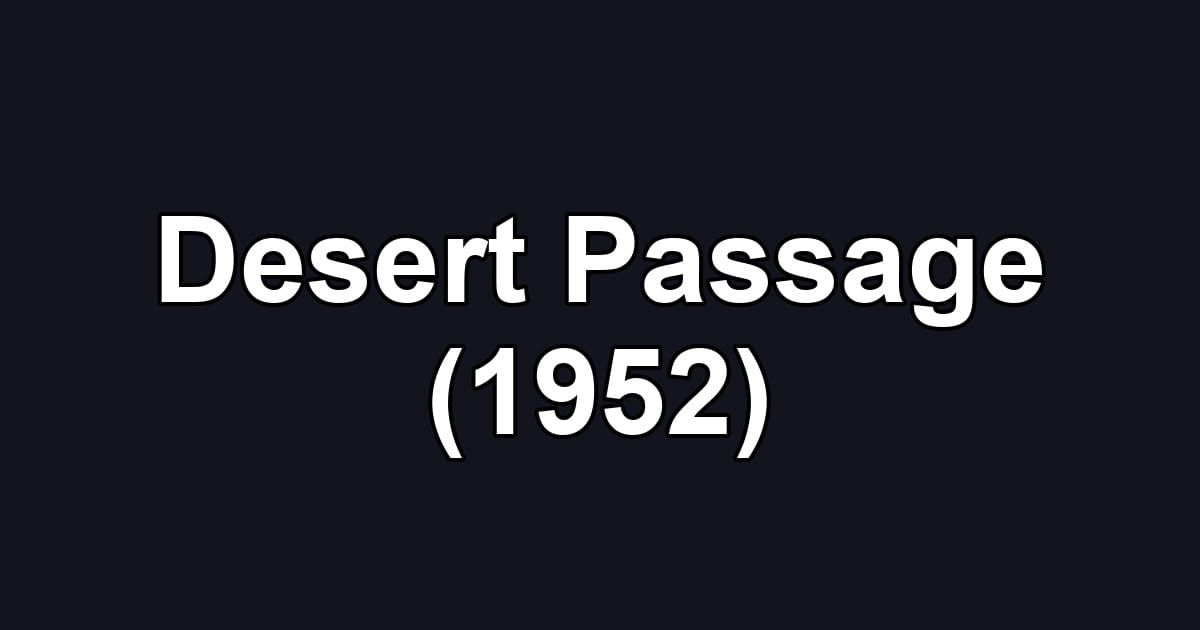 Desert Passage (1952)