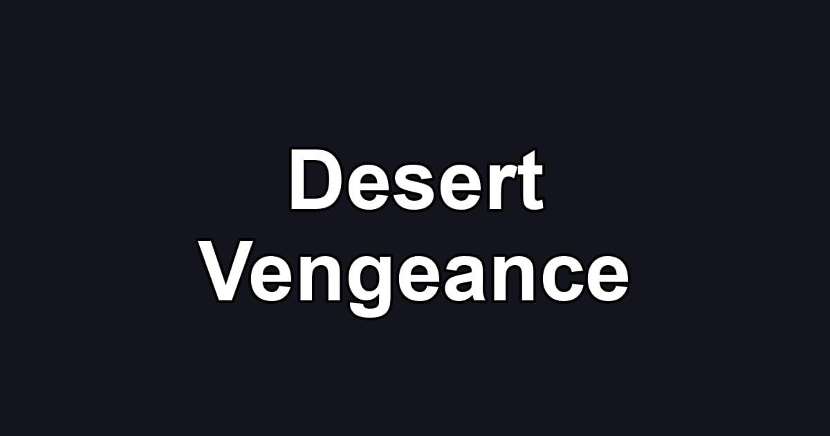 Desert Vengeance