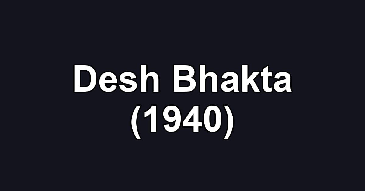 Desh Bhakta (1940)
