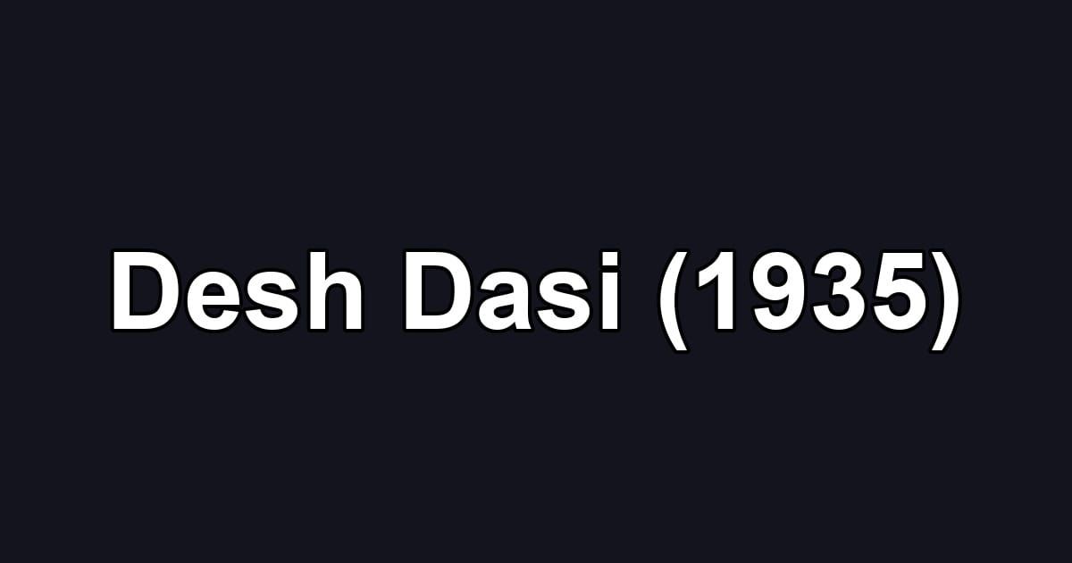 Desh Dasi (1935)