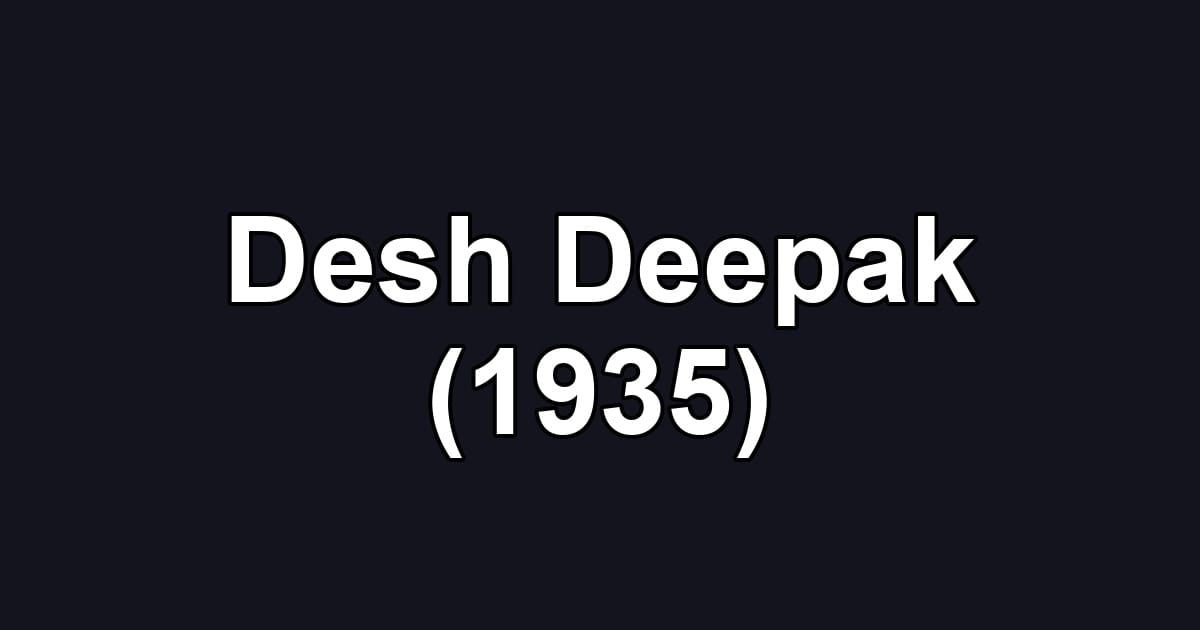 Desh Deepak (1935)