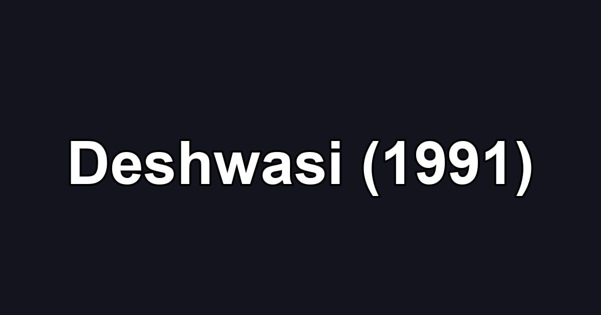Deshwasi (1991)