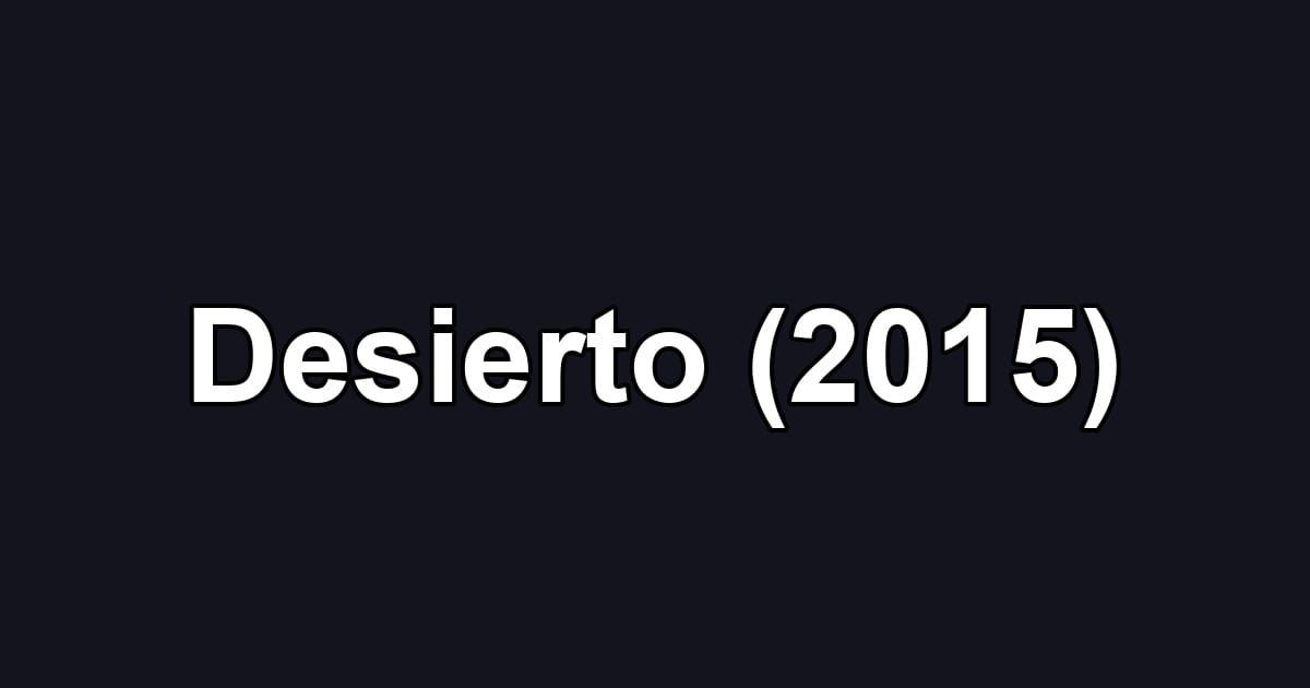 Desierto (2015)