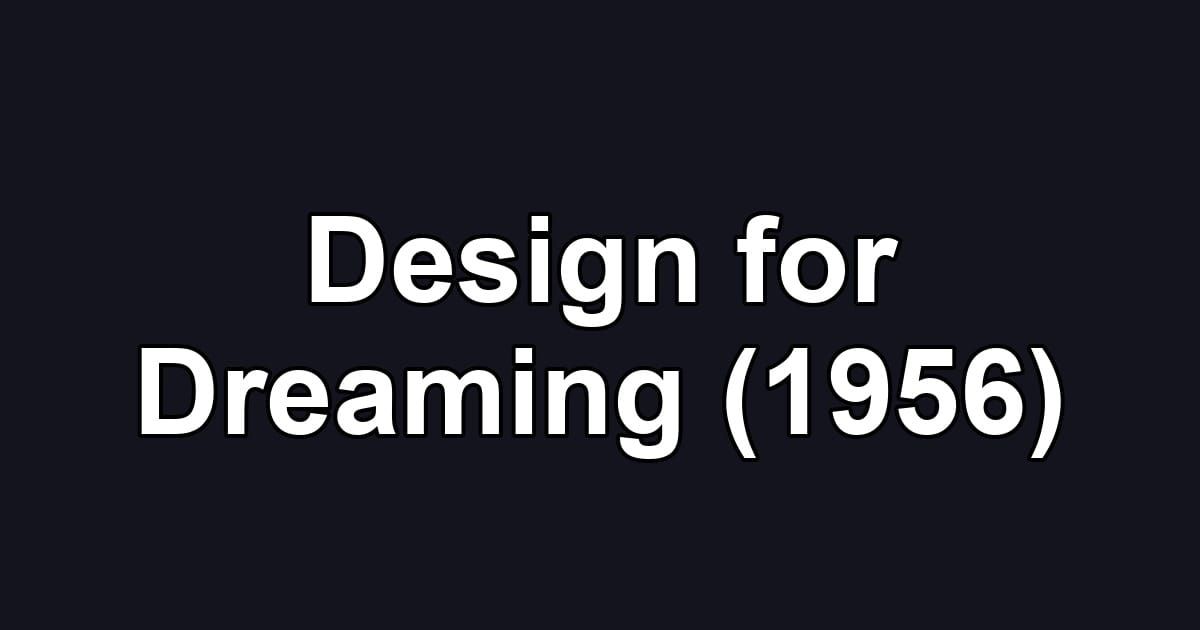 Design for Dreaming (1956)