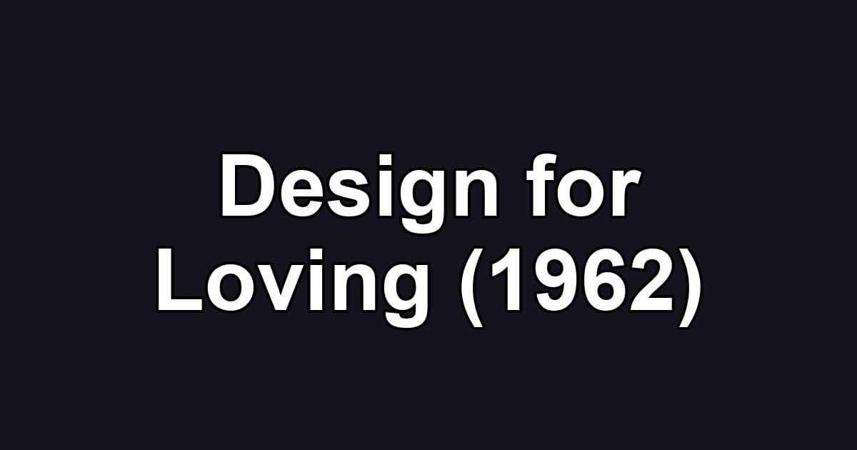Design for Loving (1962)