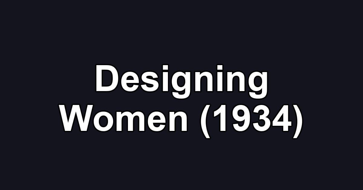 Designing Women (1934)