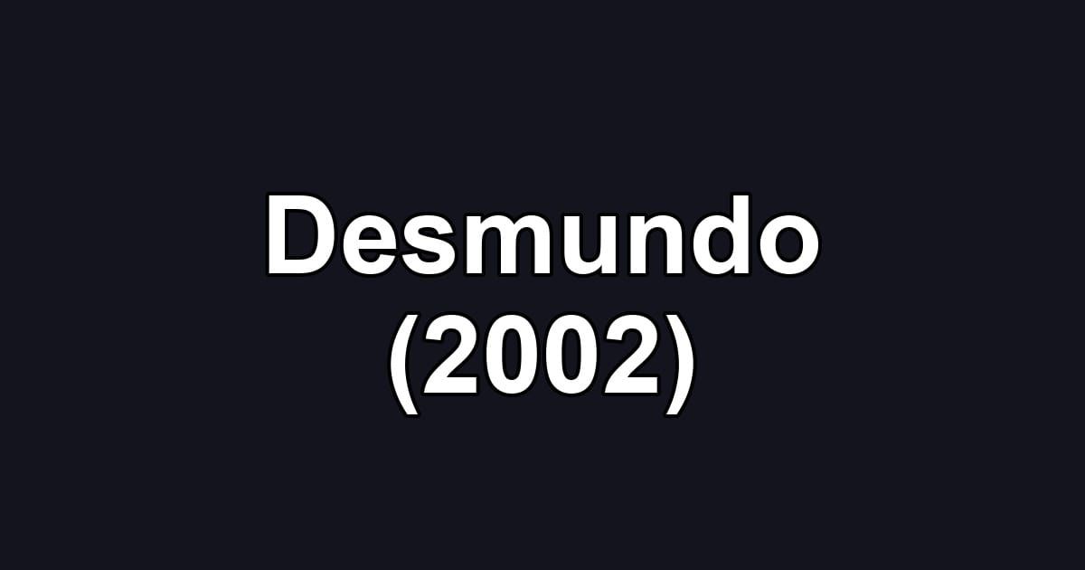 Desmundo (2002)