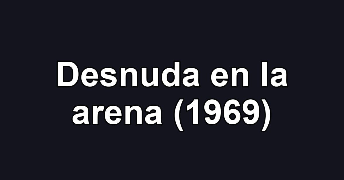 Desnuda en la arena (1969)