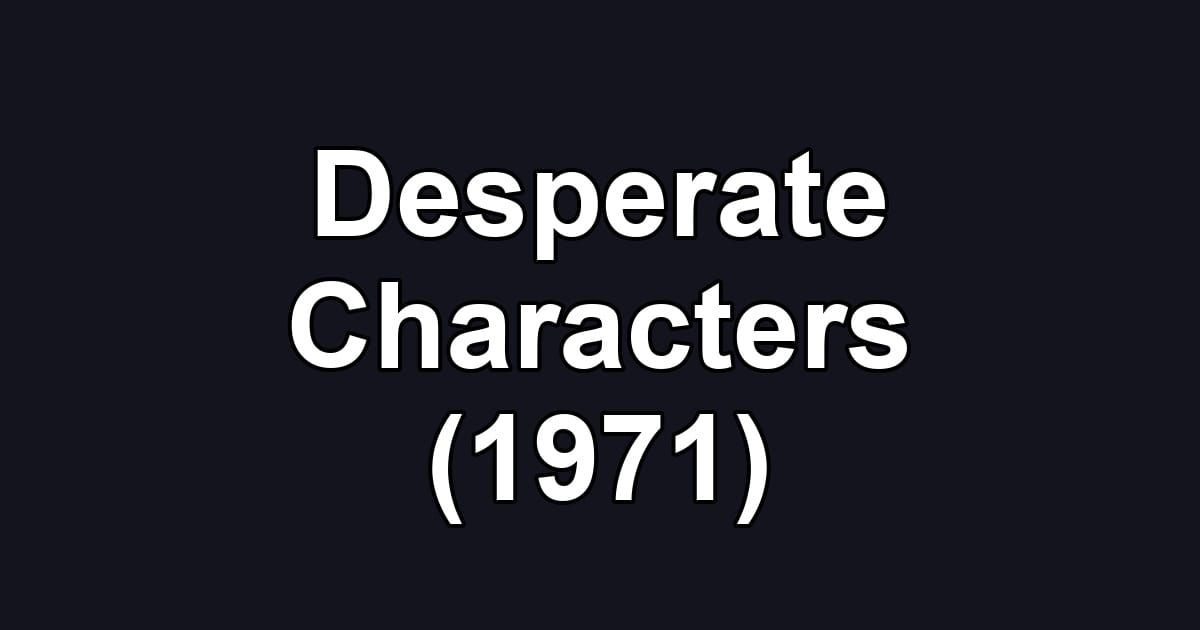 Desperate Characters (1971)
