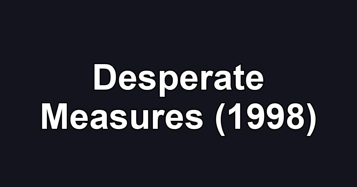 Desperate Measures (1998)