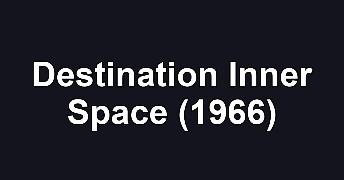 Destination Inner Space (1966)