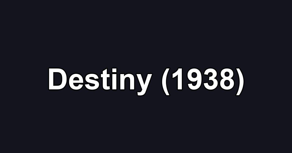 Destiny (1938)