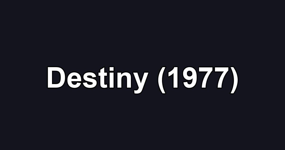 Destiny (1977)