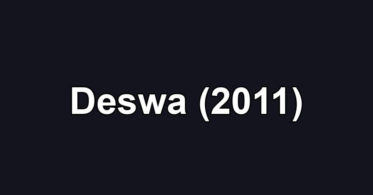 Deswa (2011)