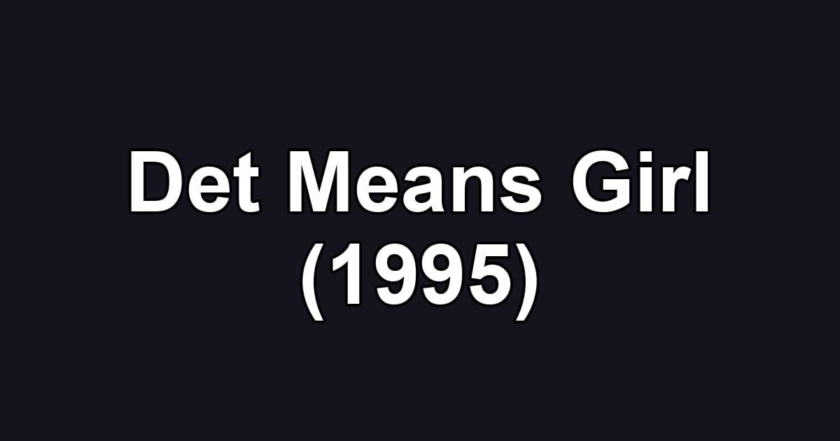 Det Means Girl (1995)
