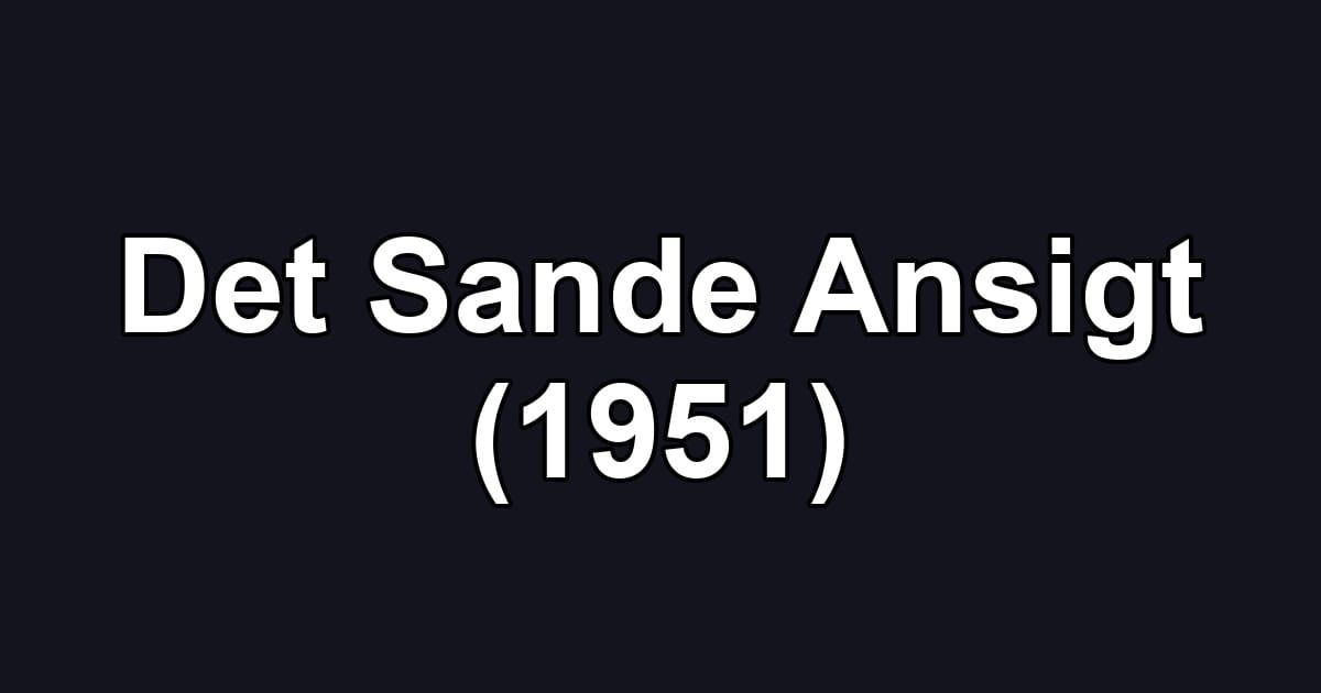 Det Sande Ansigt (1951)