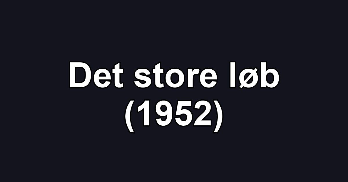 Det store løb (1952)