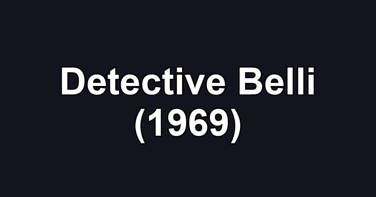 Detective Belli (1969)