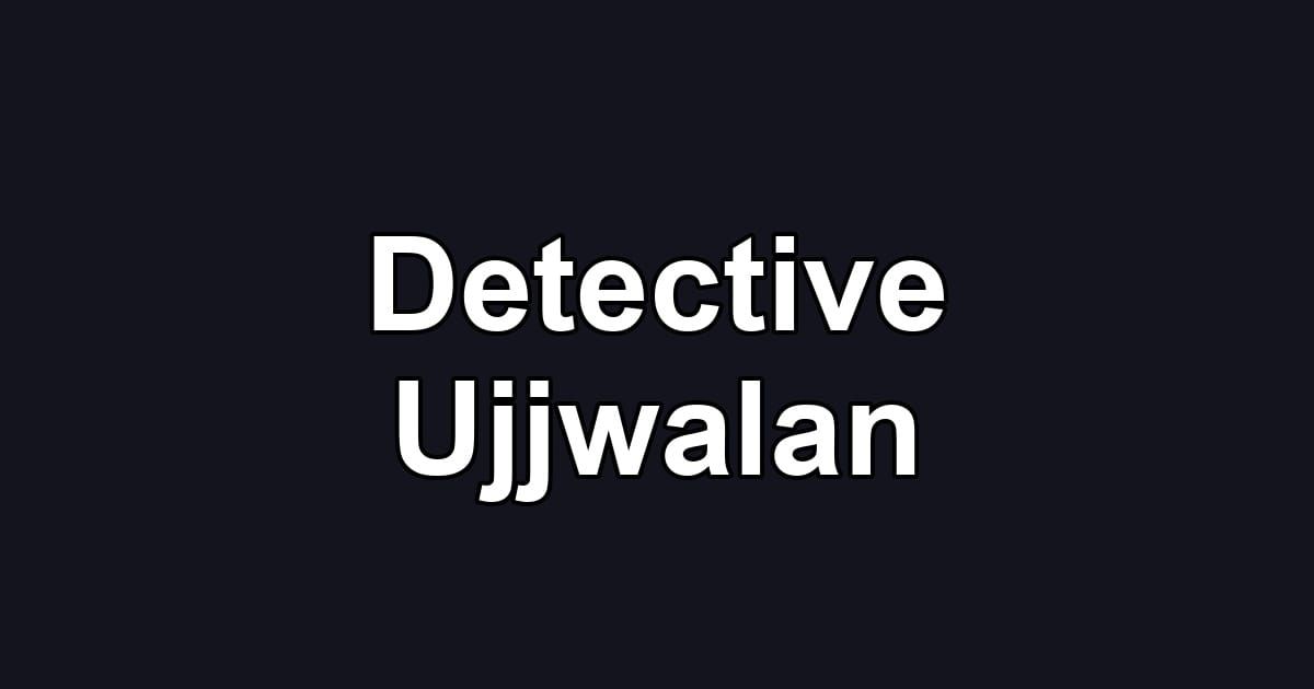 Detective Ujjwalan