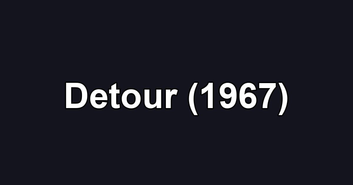 Detour (1967)