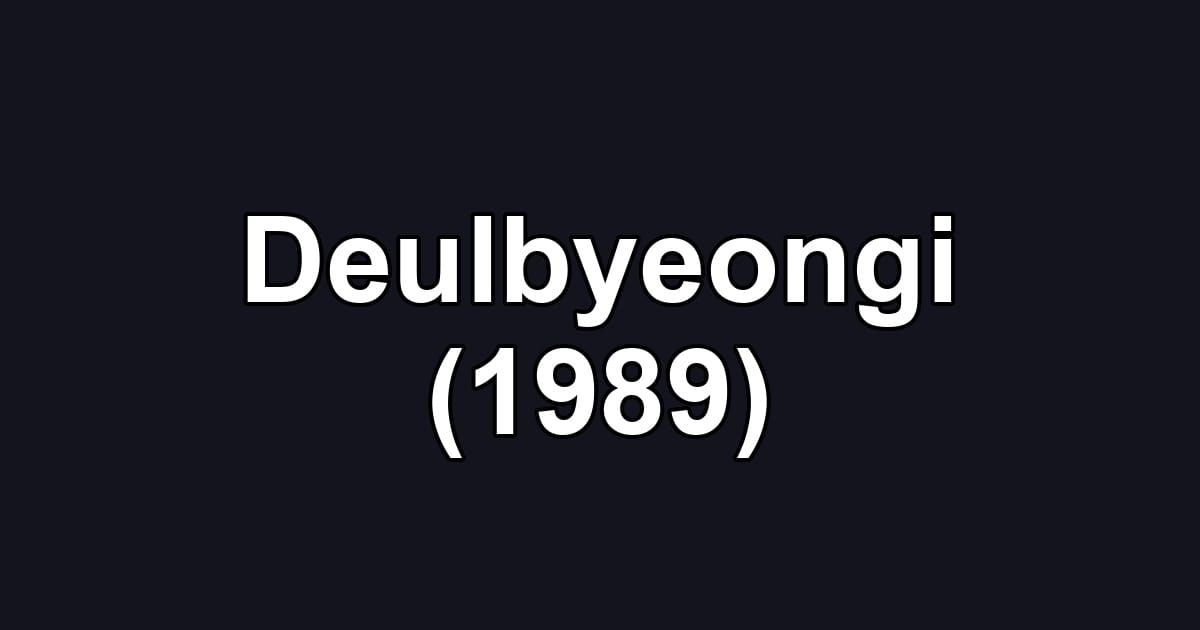 Deulbyeongi (1989)