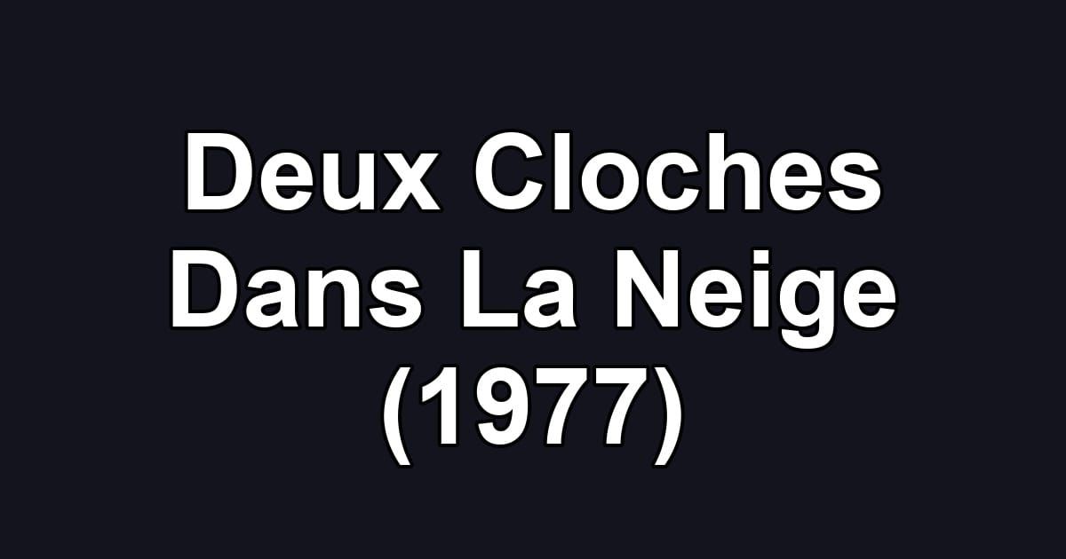 Deux Cloches Dans La Neige (1977)