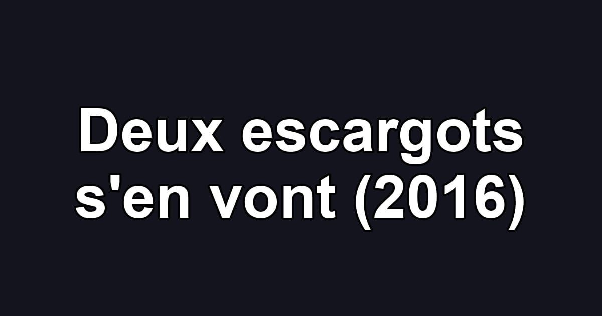 Deux escargots s'en vont (2016)
