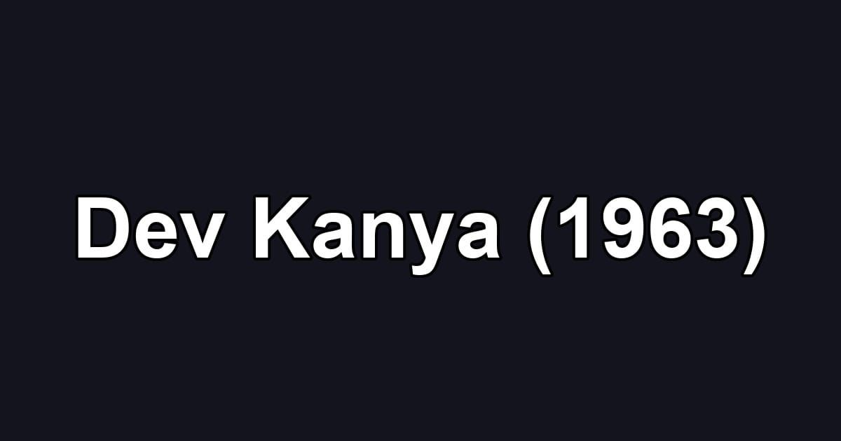 Dev Kanya (1963)