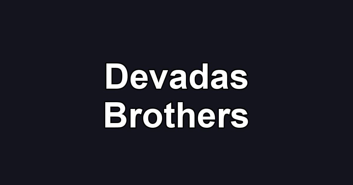Devadas Brothers