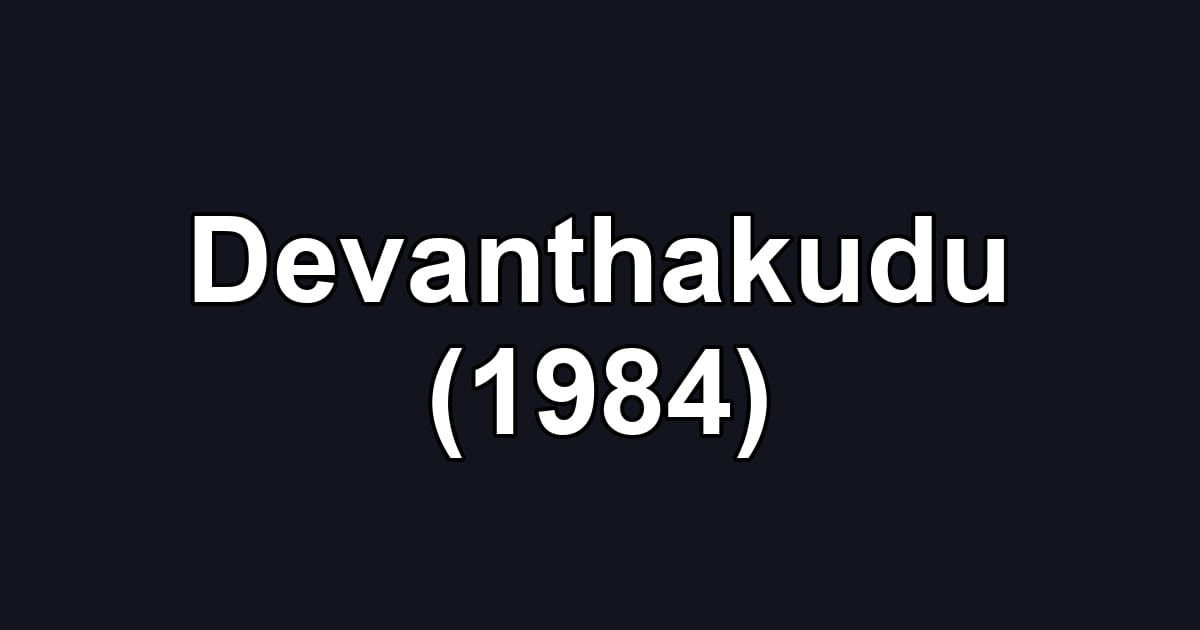 Devanthakudu (1984)