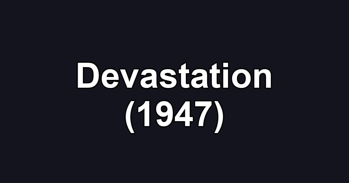 Devastation (1947)