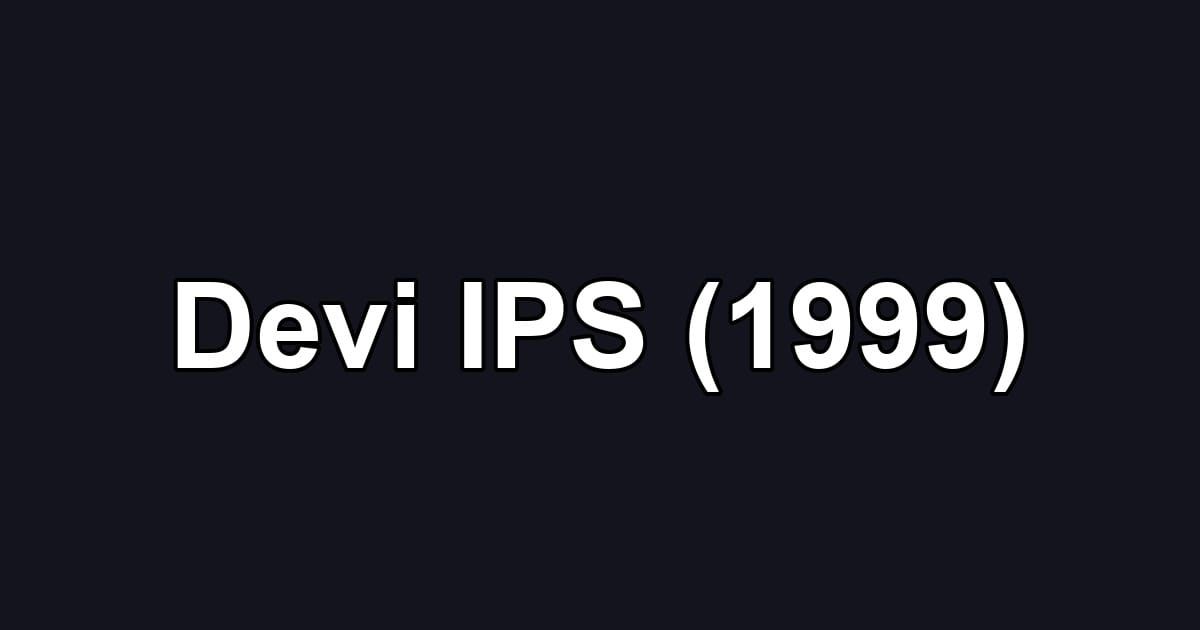 Devi IPS (1999)