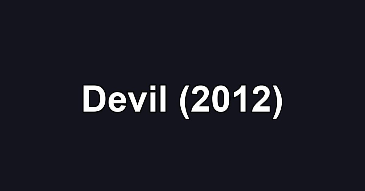 Devil (2012)