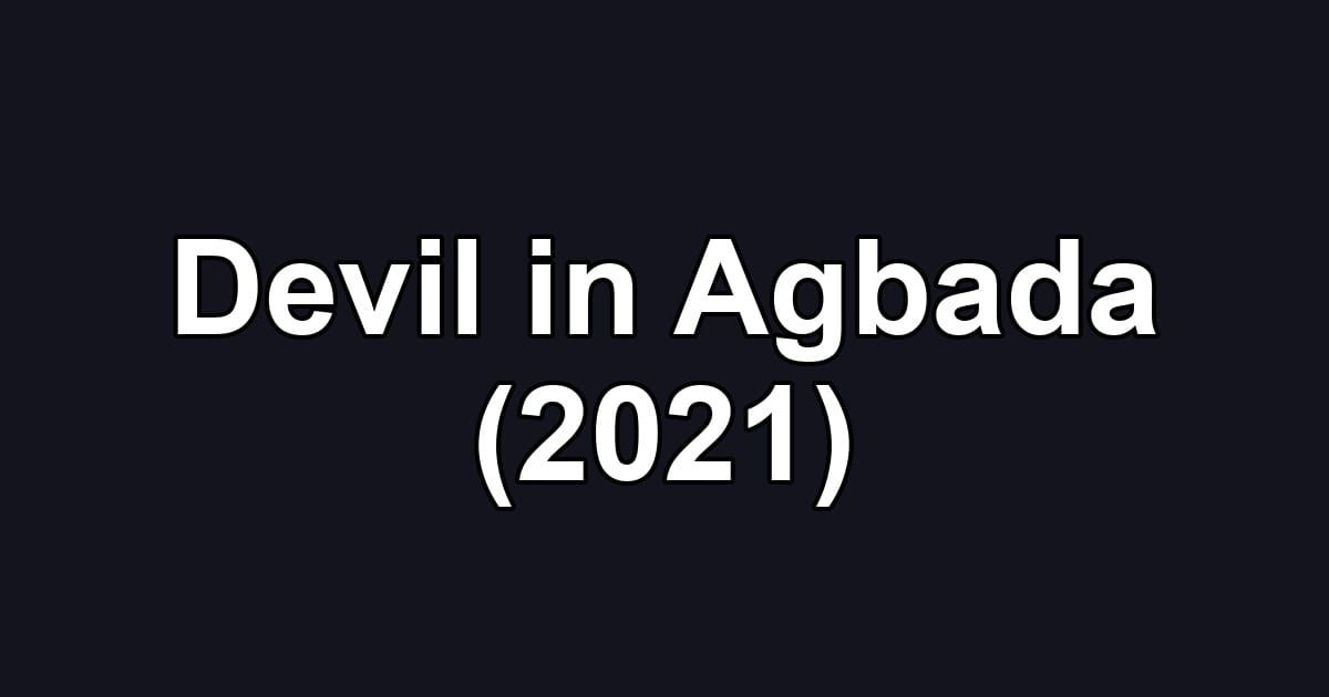 Devil in Agbada (2021)