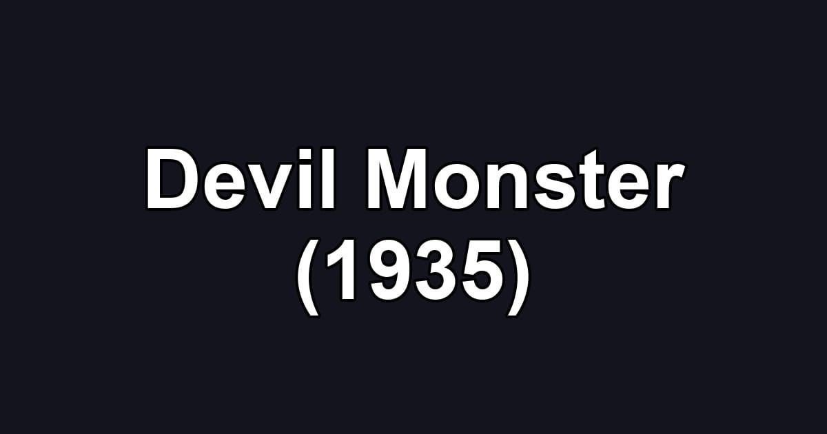 Devil Monster (1935)