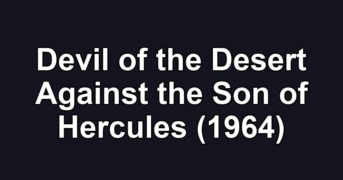 Devil of the Desert Against the Son of Hercules (1964)