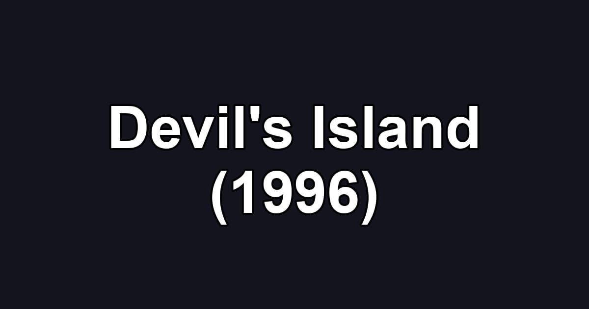 Devil's Island (1996)
