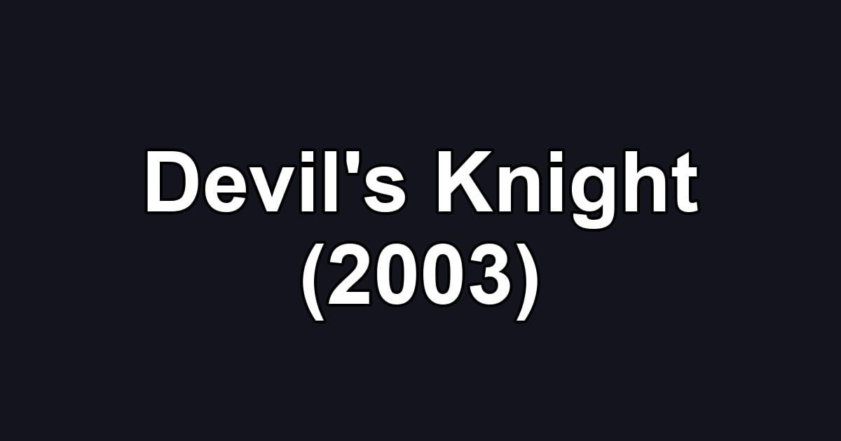 Devil's Knight (2003)