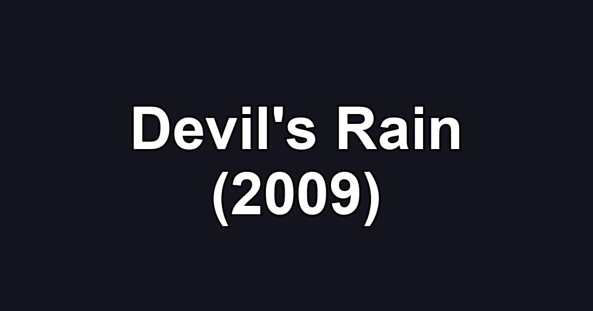 Devil's Rain (2009)
